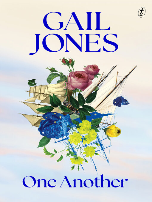 Title details for One Another by Gail Jones - Available